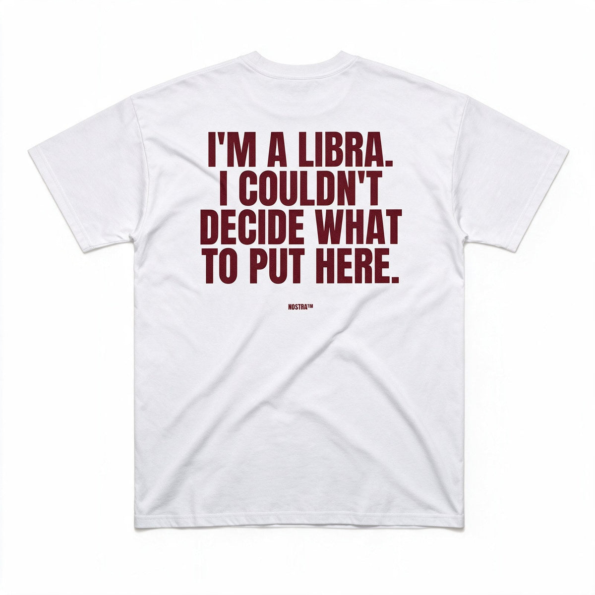 I'm A Libra. I Couldn't Decide What To Put Here.