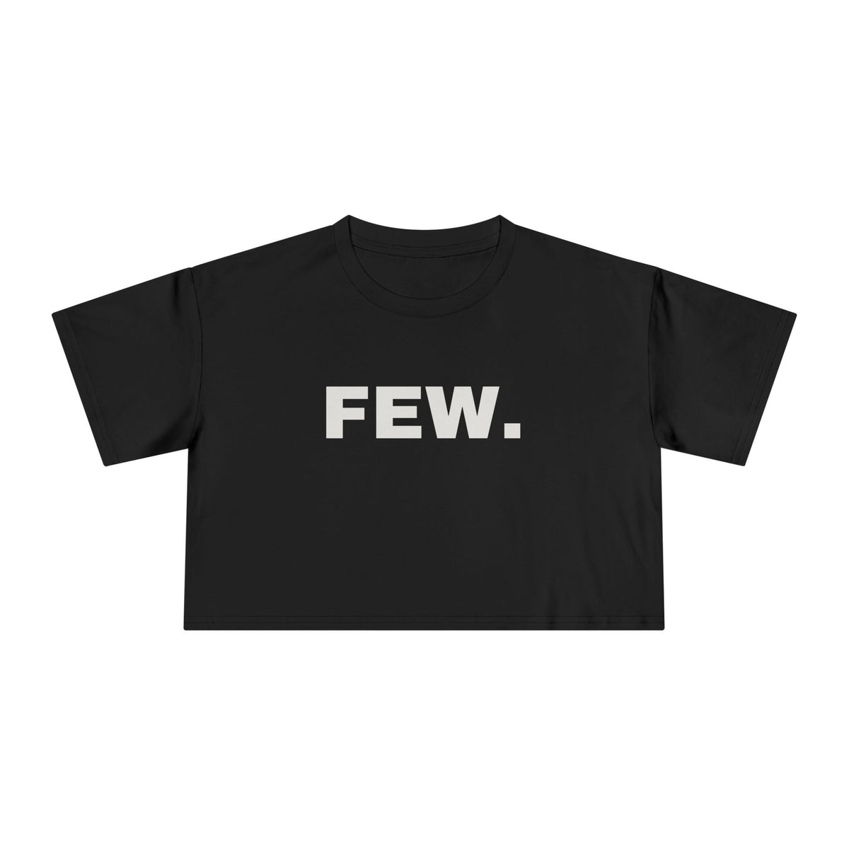 “Few.” Cropped Tee (Women) — Wide