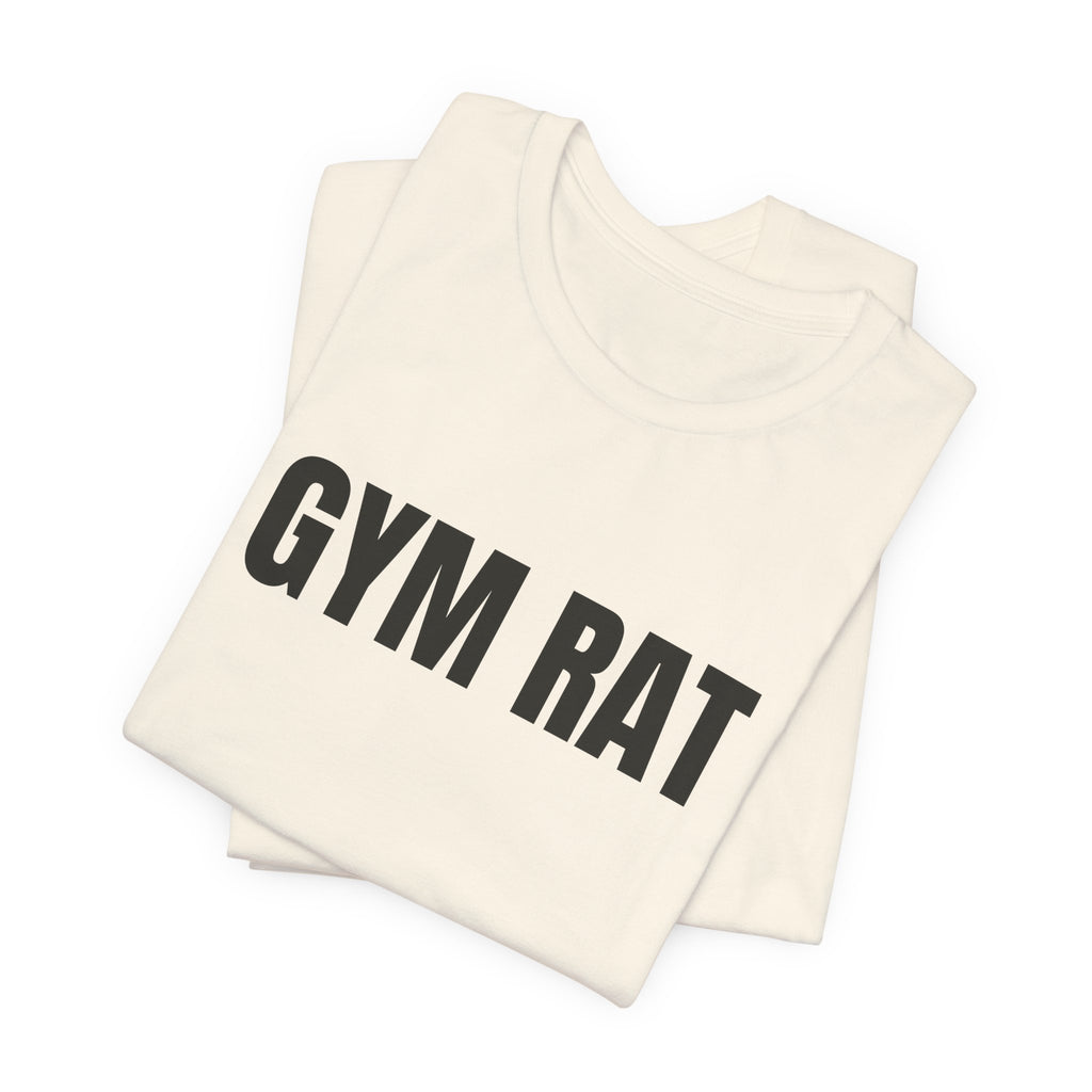 “Gym rat” Regular Tee