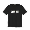 “Gym rat” Regular Tee