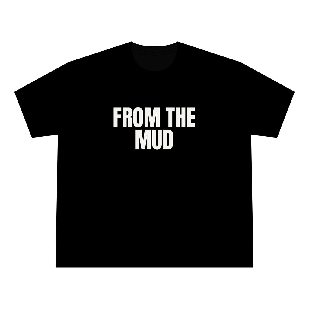 “From the mud” Oversized Tee