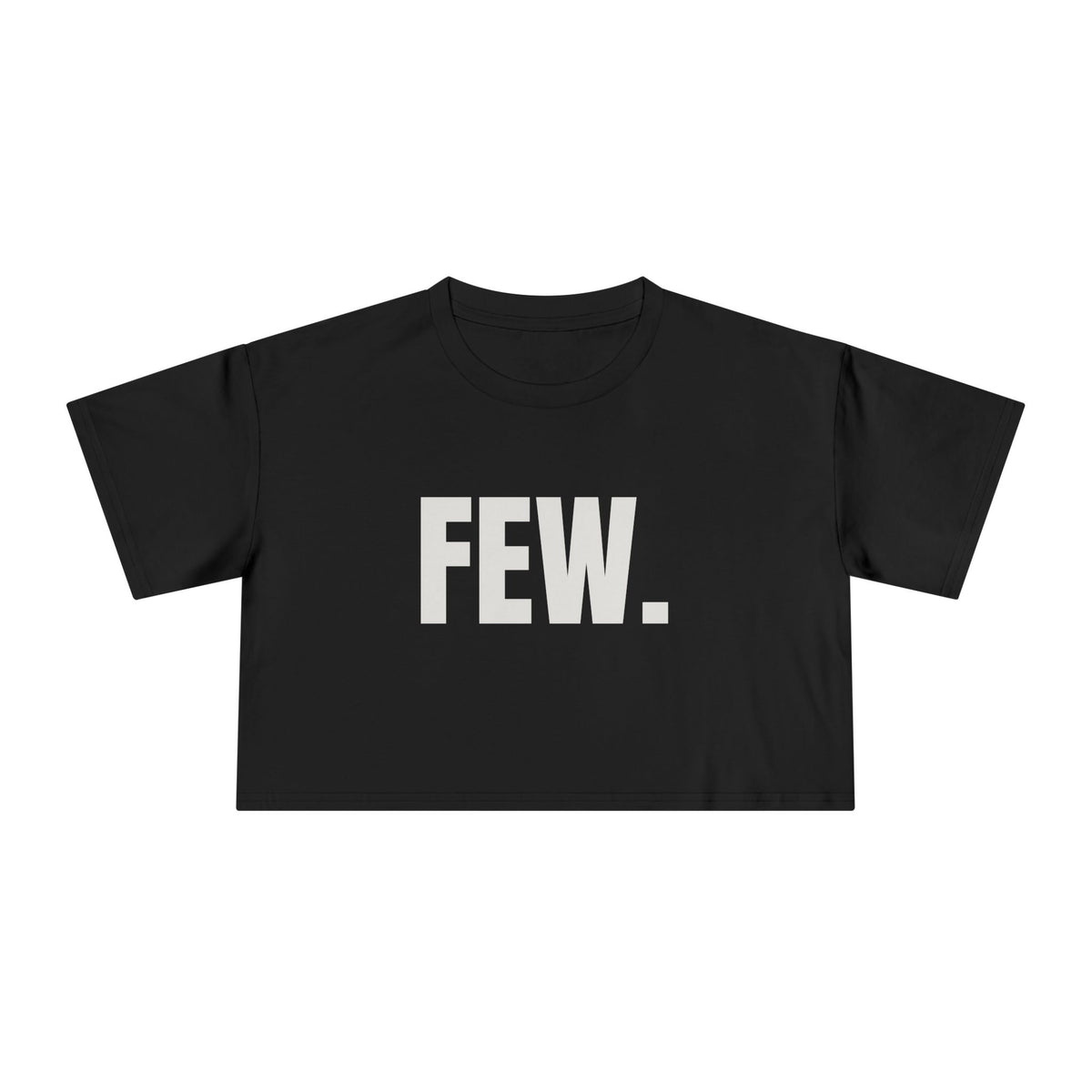 “Few.” Cropped Tee (Women)