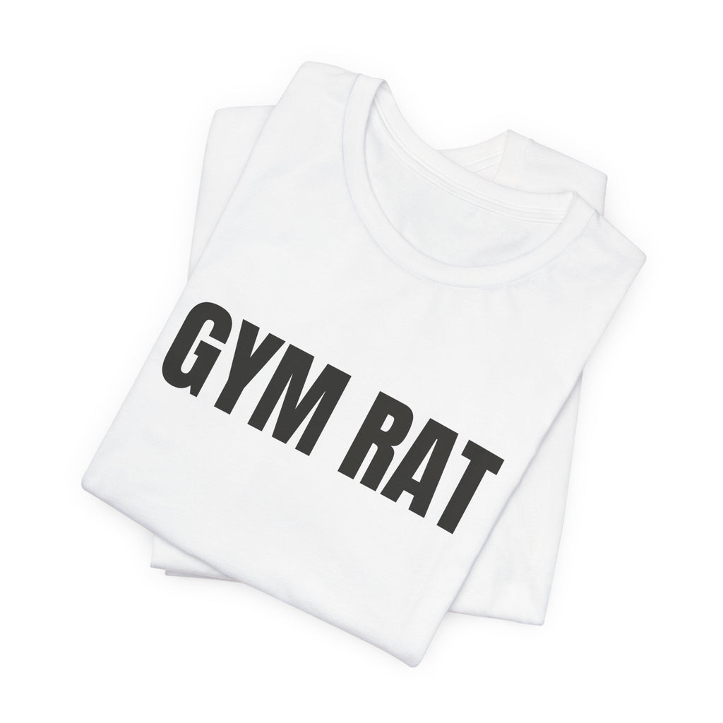 “Gym rat” Regular Tee