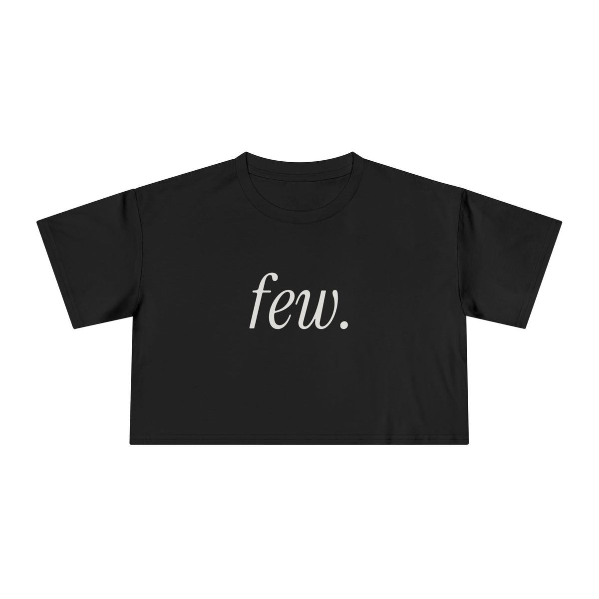 “Few.” Cropped Tee (Women) — Serif