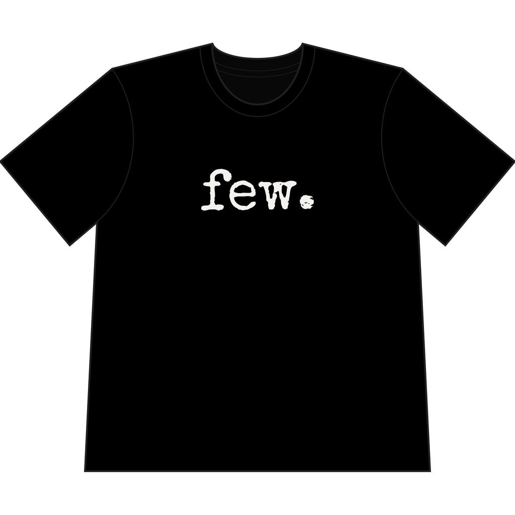“Few.” Cropped Tee (Men) — Typewriter