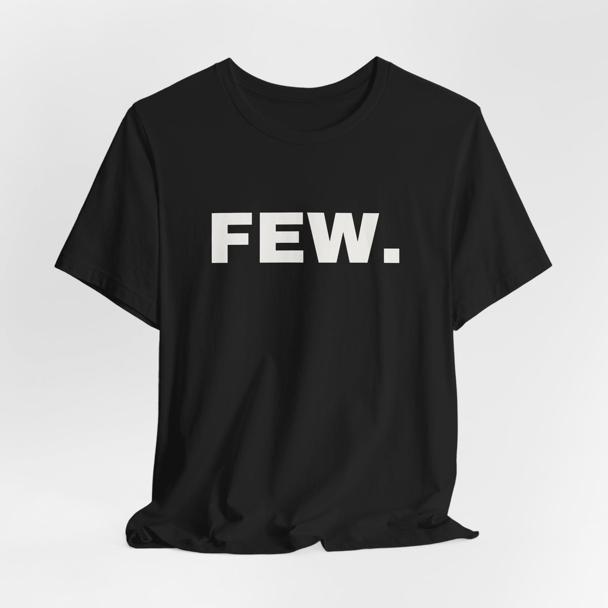 “Few.” Regular Tee — Wide