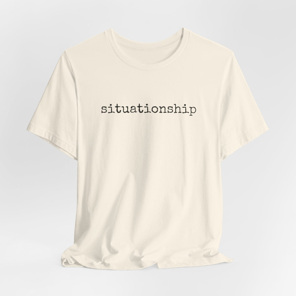 “Situationship” Regular Tee