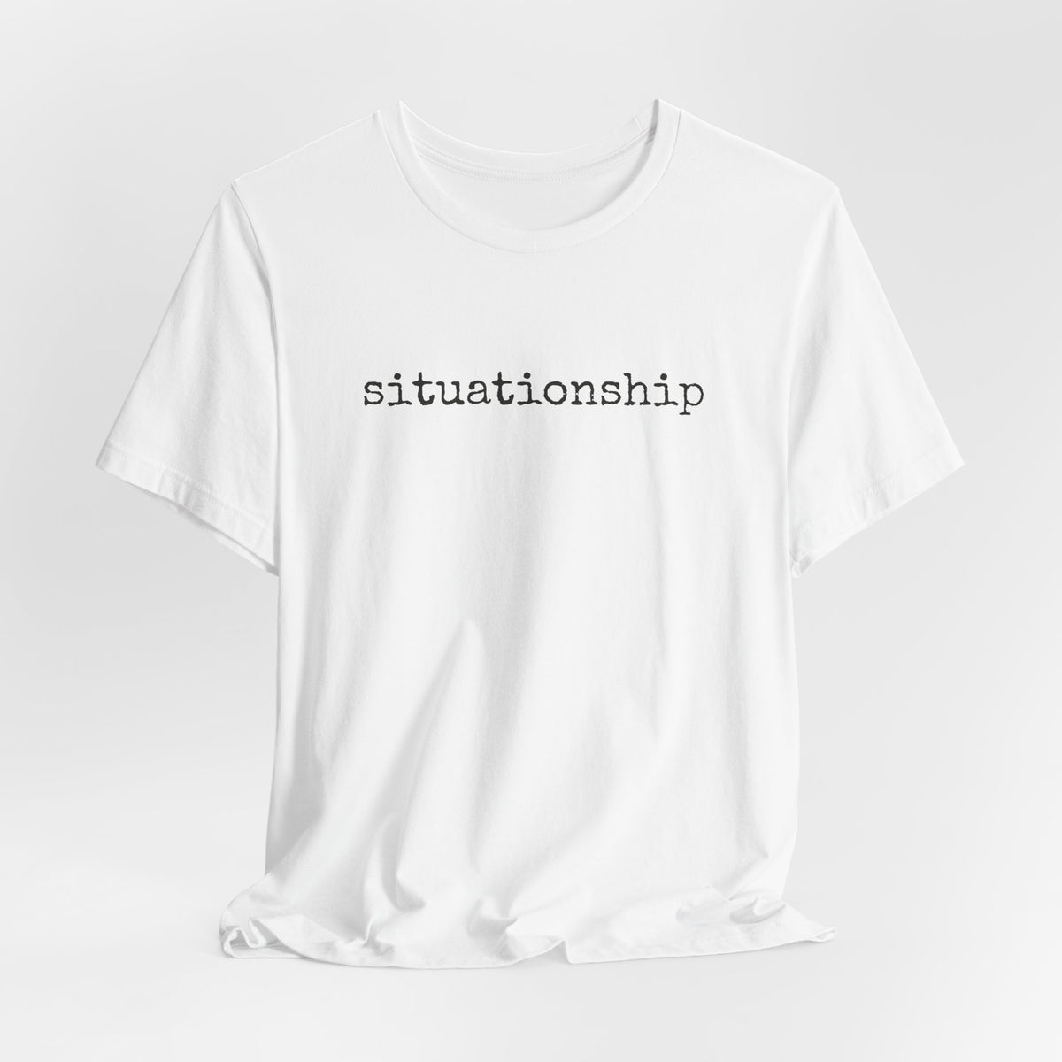 “Situationship” Regular Tee