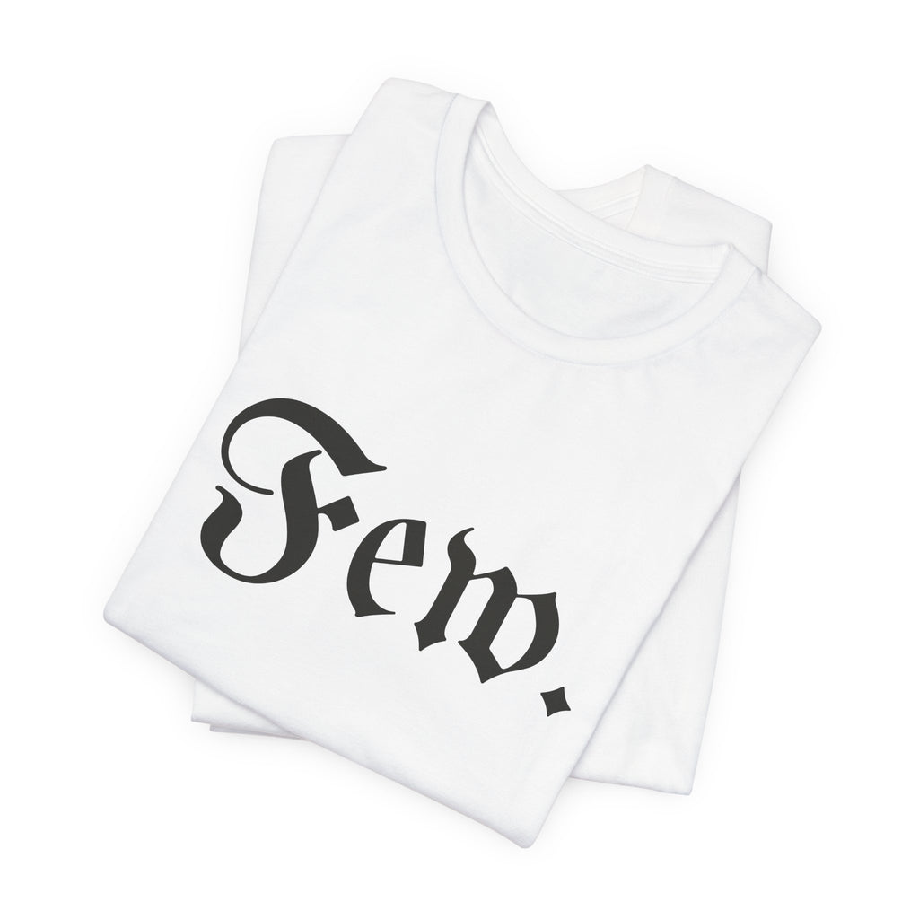 “Few.” Regular Tee — Gothic