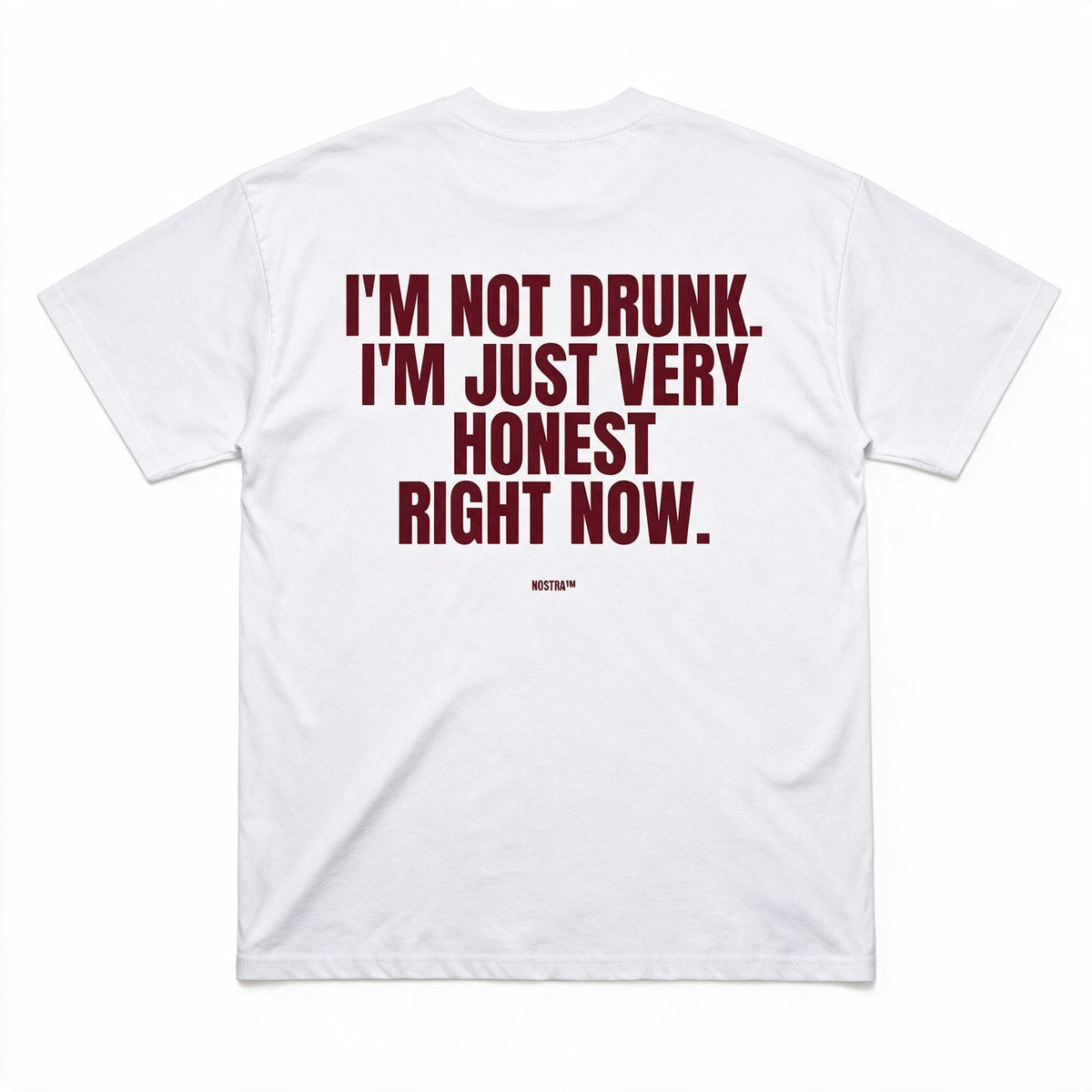 I'm Not Drunk. I'm Just Very Honest Right Now.